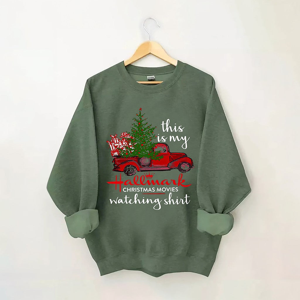 This Is My Hallmark Movie Watching Casual Sweatshirt