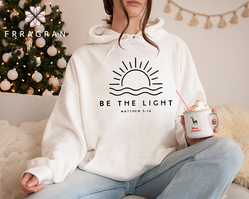 Be the Light Inspirational Hoodie